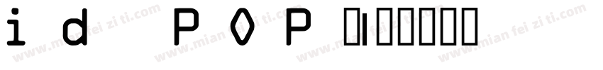 id POP◆字体转换